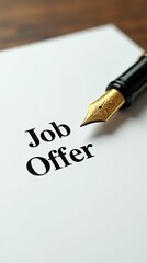 Close-Up of Fountain Pen on Job Offer Document