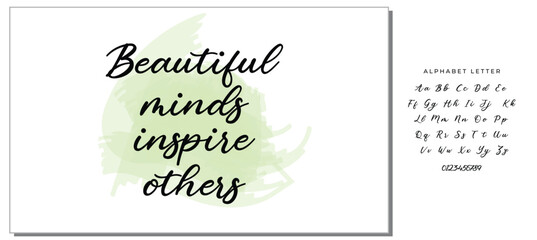 Hand drawn lettering. Ink illustration. Modern brush calligraphy. Isolated on white background. Beautiful minds inspire others.