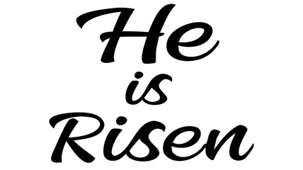 Obraz premium The inscription He is risen.