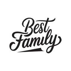 A Minimalist Typography Best Family calligraphy Silhouette Vector Art