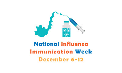National Influenza Vaccination Week From December 1st to 7th.,Vector Illustration Design Concept A Contagious Influenza Viruses.
Vector Formats.

