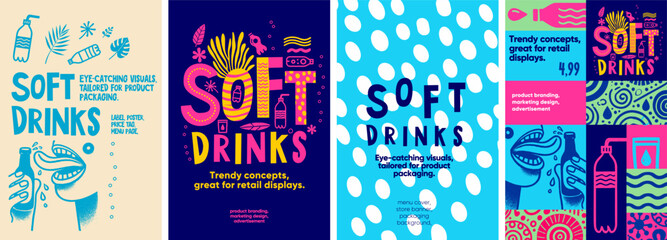 Soft Drinks. Playful soft drink designs with colorful layouts and hand-drawn illustrations, perfect for branding, posters, and product packaging.