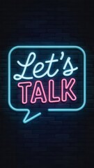 Obraz premium Neon Let's Talk stylized sign on dark background
