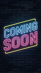 Obraz premium Neon Coming Soon with NEW text on urban brick background