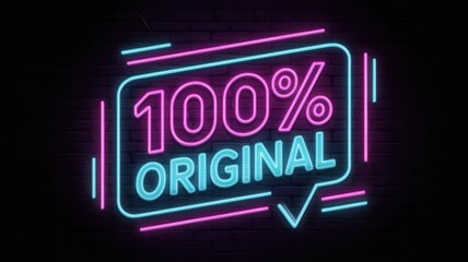 Neon 100 percent ORIGINAL Sign on Dark Wall with Bright Pink Letters