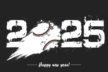 Numbers 2025 and flying abstract baseball ball made from blots with by milky way in grunge style. Happy New Year 2025. Design template for greeting card. Vector illustration on isolated background