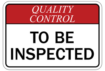 Obraz premium Quality control sign to be inspected