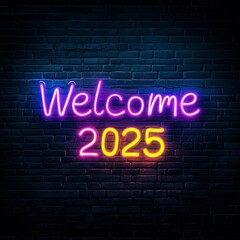 Neon Light &lsquo;Welcome 2025&rsquo; Typography for Festive New Year Themes, 2027 Typography and Designs, New Year's day, New Year's Eve 