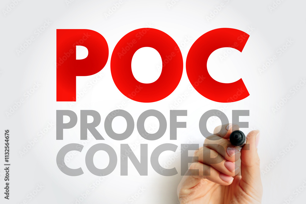 Poster poc proof of concept - realization of a certain method or idea in order to demonstrate its feasibili