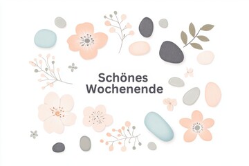 Fototapeta premium Ein dekoratives Arrangement mit Blumen und Steinen wünscht ein schönes Wochenende.