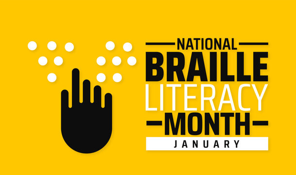 Braille Literacy Month background, banner or poster design template. observed every year in January. Holiday concept. Use to any Template, card, poster, placard, template.