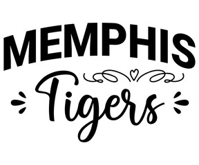 Memphis Tigers Svg,Game Day Shirt,Calligraphy t-shirt Design,Football Quotes Svg,American Football Svg,Cut File,Silhouette