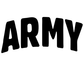 Army Shirt Svg,Game Day Shirt,Calligraphy t-shirt Design,Football Quotes Svg,American Football Svg,Cut File,Silhouette