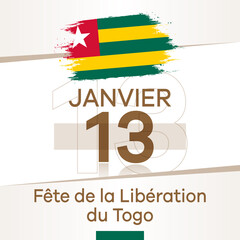 Togo 13 January Togo Liberation Day. In French: 13 Janvier Fete de la Liberation