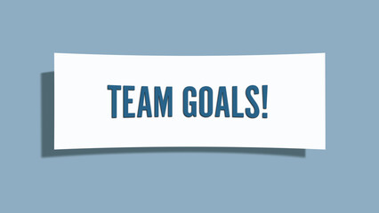 Team Goals. A card isolated on blue background.