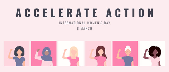 2025 AccelerateAction campaign. International Womens Day card. Women in different ethnicity and hair color showing strength in their hand. Flat vector