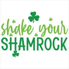 SHAKE YOUR SHAMROCK 