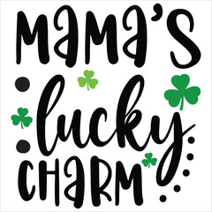 mamas lucky charm..it is a special design.you can used it anywhere.t-shirt and other thing you can use the design