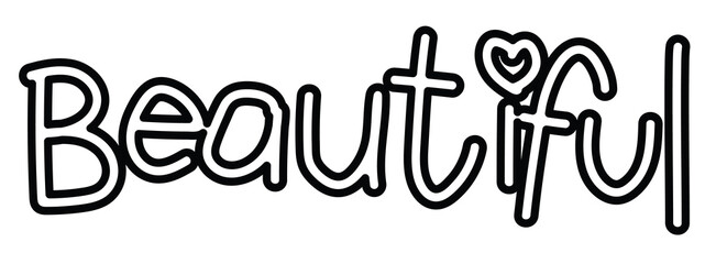Outline of Beautiful letters for kid colouring book, art, painting, font, typography, text, message, decoration, women empowerment, compliment, sticker, tattoo, sign, symbol, label, print, post card	
