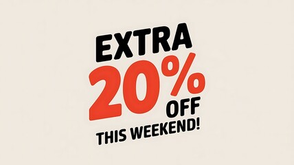 Extra Twenty Percent Off This Weekend Sale Announcement