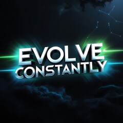 Evolve Constantly A Cosmic 3D Text Design