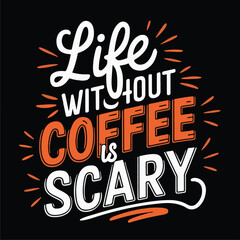 Coffee shirt designs | motivational typography t shirt design