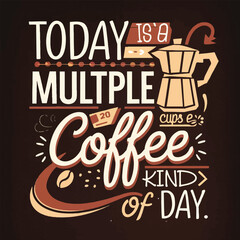 Coffee shirt designs | motivational typography t shirt design