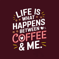 Fototapeta premium Coffee shirt designs | motivational typography t shirt design