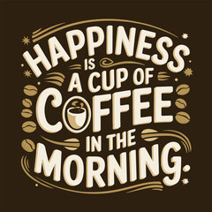 Obraz premium Coffee shirt designs | motivational typography t shirt design