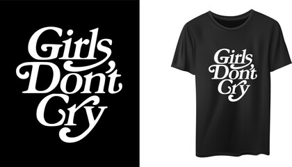 Girls don't cry creative word art t shirt template