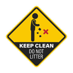 Diamond yellow sign of do not litter, keep clean with illustration of man throw trash not on garbage bin