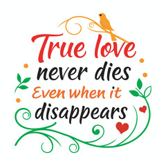 Elegant True Love Never Dies Greeting with White Background, Art & Illustration