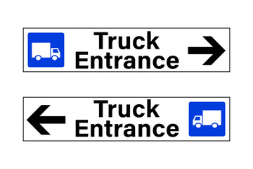 Truck entrance signs. Rectangle shape with symbol, text and directional arrow, one pointing right and the other pointing left.	