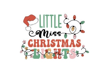 Little miss Christmas Light, Christmas lights SVG Typography Design