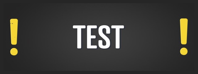 Test. A blackboard with white text. Illustration with grunge text style.