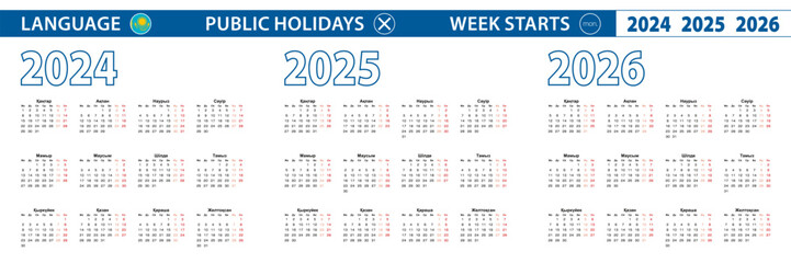 Simple calendar template in Kazakh for 2024, 2025, 2026 years. Week starts from Monday.