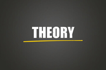 Theory. A blackboard with white text. Illustration with grunge text style.