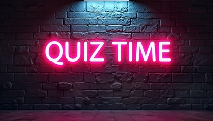 Obraz premium Neon sign says Quiz Time on brick wall. Fun learning session activity. Education, entertainment in one event. Great for game night interactive session. Suitable for educational entertainment products