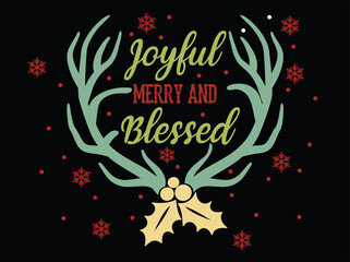 Merry Christmas, Joyful merry and blessed. Holiday typography illustration