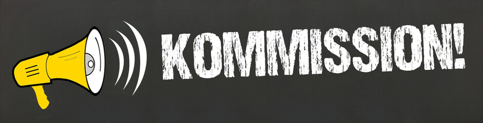 Kommission!