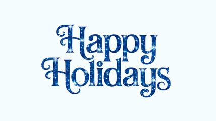 Happy Holidays Festive Christmas Words Illustration Graphic For Marketing