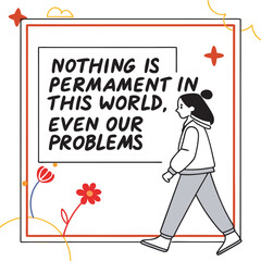 Minimalist White T-Shirt - Motivational 'Nothing is Permanent' Design, Art & Illustration