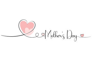 Mothers Day, heart. One solid line and text. for greeting card design
