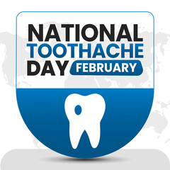 NATIONAL TOOTHACHE DAY social media post Vector Illustration on february