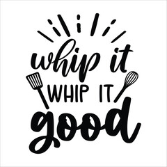 Kitchen svg, Baking Svg, Baked With Love, Bakers Gonna Bake, Baking Queen, Be Grateful, Bless This Kitchen, Can't Touch This, Choose Your Weapon, In this Kitchen We Order Carry Out, Just Beat It, Just