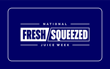 National Fresh Squeezed Juice Week