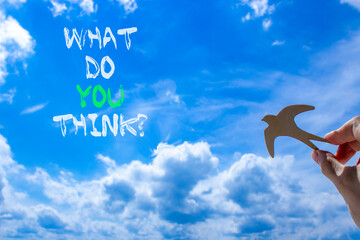 What do you think symbol. Concept words What do you think. Beautiful blue sky and clouds...