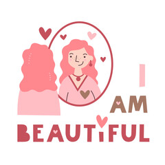 I am beautiful motivational quote. Woman looks at herself in the mirror with love. Self acceptance and care affirmation. Mental health and inner peace lettering. Harmony and embracing identity concept