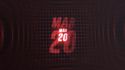20 March. Calendar with number and month in neon red with grid background. 4k. 