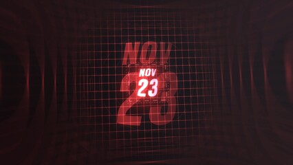 23 November. Calendar with number and month in neon red with grid background. 4k. 